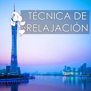 Técnica de Relajación - Elimina la Ansiedad, Nervios y Estrés, Musica para Sanar el Alma - Música para Sanar el Alma