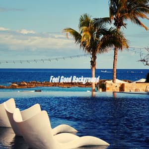 Feel Good Background - Dinner & Jazz Radio