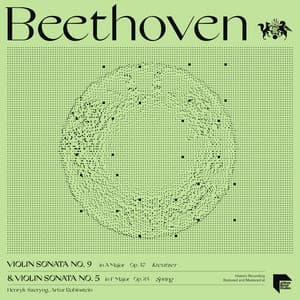 Beethoven: Violin Sonatas No. 9 in A Major, Op. 47 "Kreutzer" & No. 5 in F Major, Op. 24 "Spring" - Ludwig van Beethoven