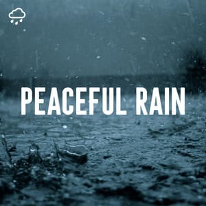 Peaceful Rain - Rain Sounds Lab