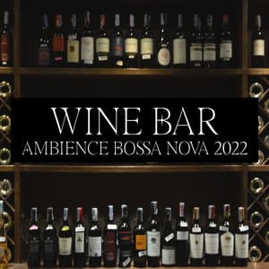 Wine Bar Ambience Bossa Nova 2022 - Adam Jasny