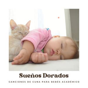 Sueños Dorados: Nanas para Niños - Canciones de Cuna para Bebés Acadèmico