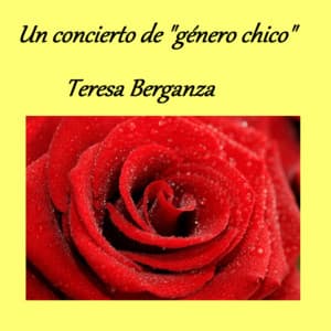 Un concierto de "Género Chico" - Teresa Berganza - English Chamber Orchestra
