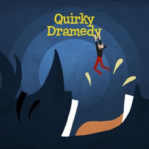 Quirky Dramedy - Tim Whitelaw