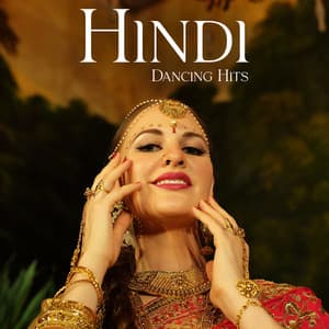 Hindi Dancing Hits – Hindi Music Rhythms - Hindi Band