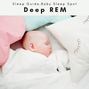 A Deep REM - Sleep Guide