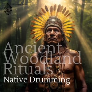 Ancient Woodland Rituals: Native Drumming & Forest Echoes - Shamanic World