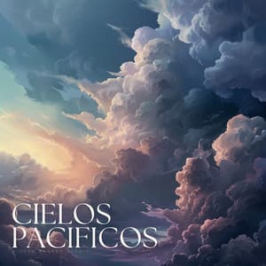 Cielos Pacíficos - La mejor musica instrumental