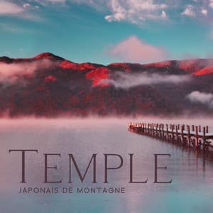 Temple japonais de montagne: Musique orientale traditionnelle - Zen Ambiance D'eau Calme