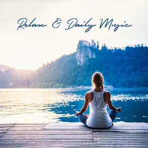 Relax & Daily Music: Seek Inner Peace - Julie Riviera