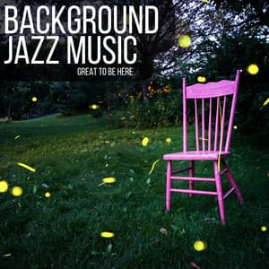 Great To Be Here - Background Jazz Music