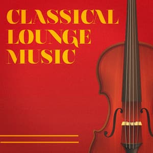 Classical Lounge Music - Minimal Lounge