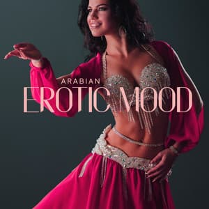 Arabian Erotic Mood: Desert of Love, Oriental Ambience, Mysterious Egyptian Music - Egyptian Meditation Temple