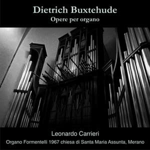 Dietrich Buxtehude - Opere per organo - Dietrich Buxtehude