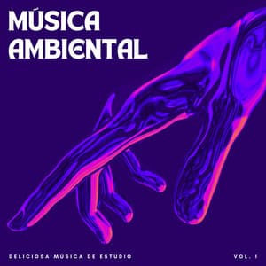 Música Ambiental: Deliciosa Música De Estudio Vol. 1 - Música Tranquila para Cafe