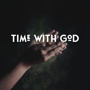 Time with God: Instrumental Calm Moments for Prayer - Emotional Harmony Zone