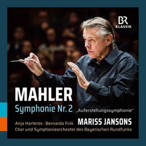 Mahler: Symphony No. 2 in C Minor "Resurrection" - Gustav Mahler