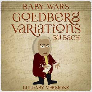 Goldberg Variations by Bach - Baby Wars