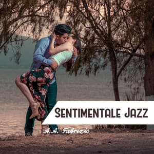 Sentimentale Jazz - A.A. Fabrizio