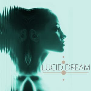 Lucid Dream - Dream Songs for Lucid Dreaming Deep Sleep Music & Binaural Beats With Delta Waves - Moonlight Dreaming