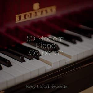 50 Modern Piano Collection - Ivory Mood