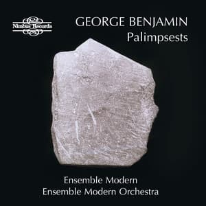 Benjamin: Palimpsests - George Benjamin