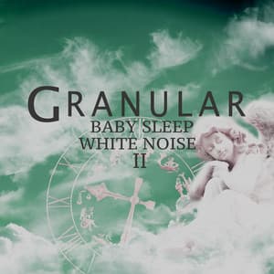 Baby Sleep White Noise II - Granular