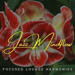 Jazz Mindflow: Café Lounge Concentration - Daily Jazz Mix