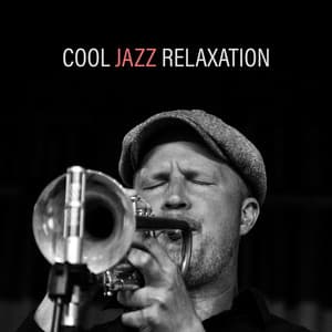 Cool Jazz Relaxation – Instrumental Songs at Night, Cocktail Music, Jazz Party, Louge Music, Jazz Music Ambient - Saxophone
