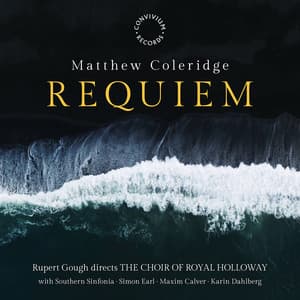 Matthew Coleridge: Requiem - Matthew Coleridge