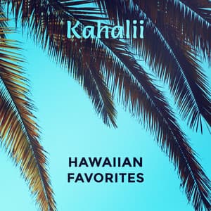 Hawaiian Favorites - Kahalii