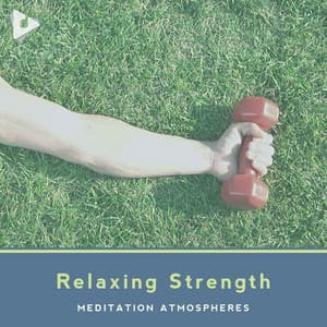 Relaxing Strength - Zen White Noise