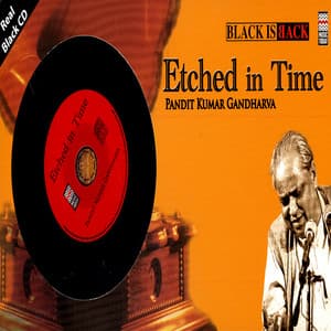 Etched In Time - Kumar Gandharva