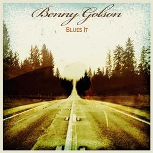 Blues It - Benny Golson
