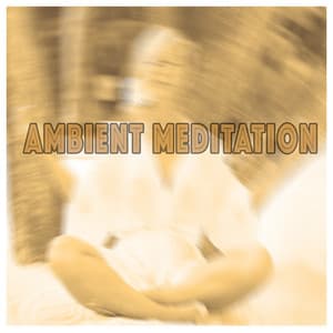 Ambient Meditation - Positive Thinking