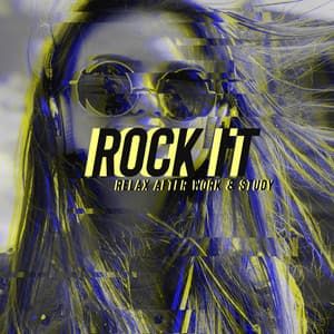 Rock It. Relax After Work & Study - Chillout Jazz Master