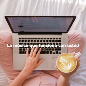 La música que funciona con usted - Cafe BGM