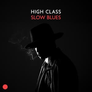 High Class Slow Blues: Old School Blues - Moon BB Band