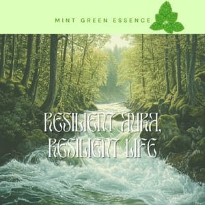 Resilient Aura, Resilient Life - Mint Green Essence