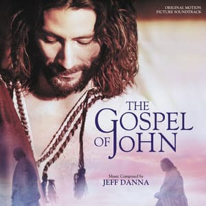 The Gospel Of John - Jeff Danna