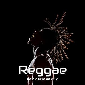 Reggae Jazz for Party - Positive Reggae Vibrations
