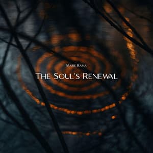 The Soul’s Renewal - Maire Rama