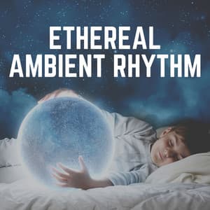 Ethereal Ambient Rhythm - Lucid Dreaming Music