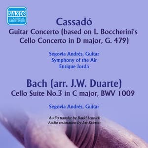 Cassadó: Guitar Concerto - Bach: Suite No. 3 in C Major, BWV 1009 - Andrés Segovia
