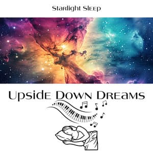 Upside Down Dreams - Starlight Sleep