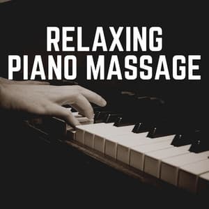 Relaxing Piano Massage - Dai Lan