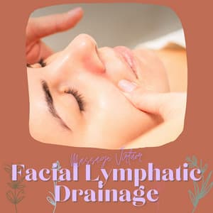 Facial Lymphatic Drainage - Massage Virtuor
