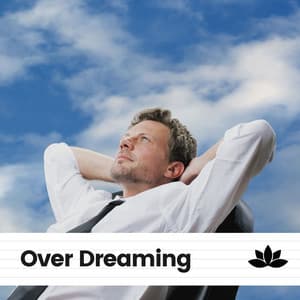 Over Dreaming - Sleep Music Dreams