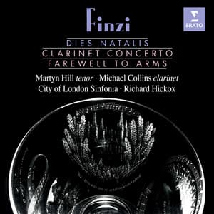 Finzi: Dies natalis, Clarinet Concerto & Farewell to Arms - Gerald Finzi