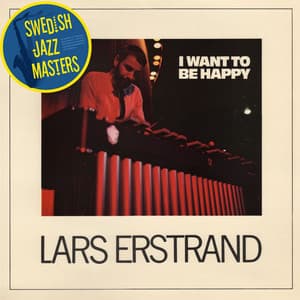 I Want to Be Happy - Lars Erstrand